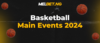 Basketball: Main Events 2024